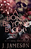 A Bond Beyond Blood (eBook, ePUB)