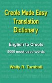 Creole Made Easy Translation Dictionary (eBook, ePUB)