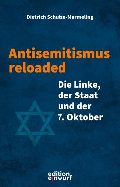 Antisemitismus reloaded - Schulze-Marmeling, Dietrich