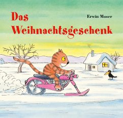 Das Weihnachtsgeschenk - Moser, Erwin