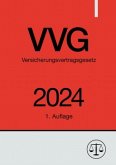 Versicherungsvertragsgesetz - VVG 2024 Versicherungsvertragsgesetz - VVG 2024