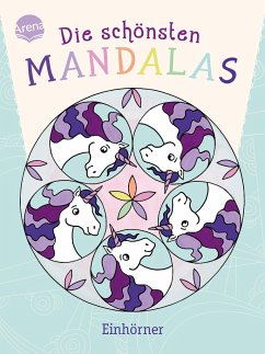 Die schönsten Mandalas. Einhörner - Legien, Sabine