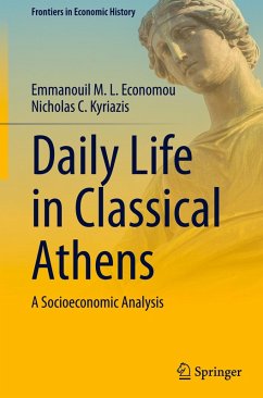 Daily Life in Classical Athens - Economou, Emmanouil M.L.;Kyriazis, Nicholas C.