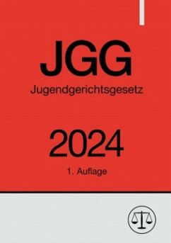 Jugendgerichtsgesetz - JGG 2024 - Studier, Ronny
