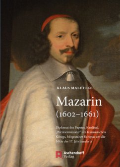 Mazarin (1602-1661) - Malettke, Klaus