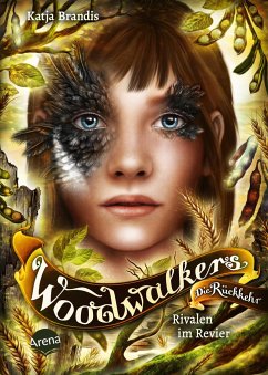Woodwalkers - Die Rückkehr (Staffel 2, Band 5). Rivalen im Revier - Brandis, Katja