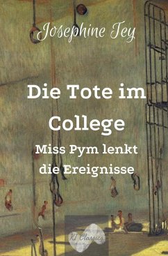 Die Tote im College - Tey, Josephine