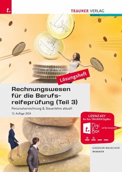 Rechnungswesen für die Berufsreifeprüfung (Teil 3) - Rammer, Elke;Gasser-Rauscher, Barbara;Frei, Judith