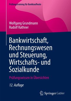 Bankwirtschaft, Rechnungswesen und Steuerung, Wirtschafts- und Sozialkunde - Grundmann, Wolfgang;Rathner, Rudolf