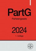 Parteiengesetz - PartG 2024