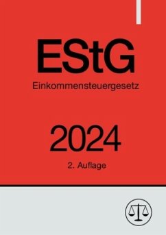 Einkommensteuergesetz - EStG 2024 - Studier, Ronny