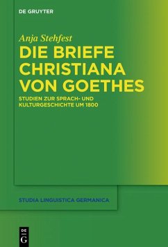 Die Briefe Christiana von Goethes - Stehfest, Anja