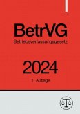 Betriebsverfassungsgesetz - BetrVG 2024