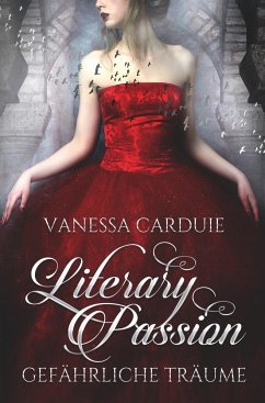 Literary Passion - Gefährliche Träume - Carduie, Vanessa
