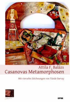 Casanovas Metamorphosen - Balázs, Attila F.