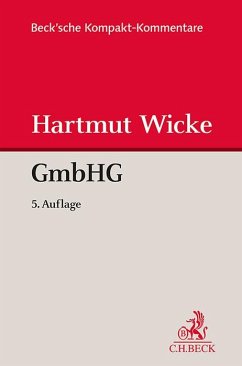 Gesetz betreffend die Gesellschaften mit beschränkter Haftung (GmbHG) - Wicke, Hartmut