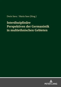 Interdisziplinäre Perspektiven der Germanistik in multiethnischen Gebieten