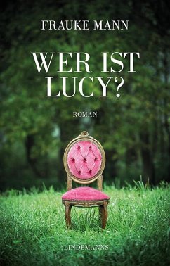 Wer ist Lucy? - Mann, Frauke