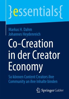 Co-Creation in der Creator Economy - Dahm, Markus H.;Heydenreich, Johannes