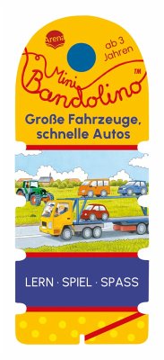 Mini Bandolino. Große Fahrzeuge, schnelle Autos - Vorbach, Britta