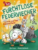 Alarm auf der Hühnerfarm / Furchtlose Federviecher Bd.1