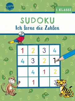 Sudoku. Ich lerne die Zahlen (1. Klasse) - Geßner, Holger