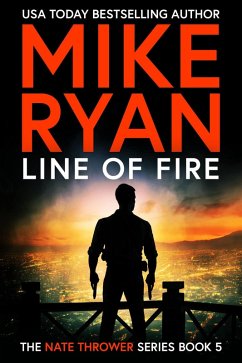 Cover Line Of Fire (The Nate Thrower Series, #5) (eBook, ePUB)