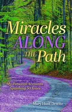 Miracles Along the Path (eBook, ePUB) - Dewitz, Mary Hunt