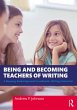 Being and Becoming Teachers of Writing... - Bild 1