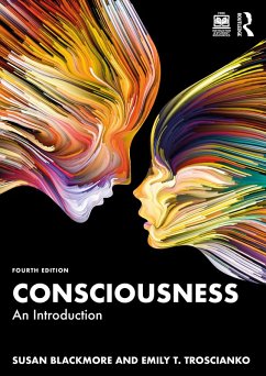 Consciousness (eBook, PDF) - Blackmore, Susan; Troscianko, Emily T.