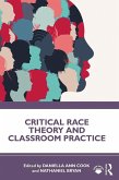 Critical Race Theory and Classroom Practice (eBook, PDF)