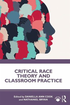 Critical Race Theory and Classroom Practice (eBook, PDF) Cover Critical Race Theory and Classroom Practice (eBook, PDF)