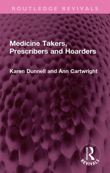 Medicine Takers, Prescribers and Hoarders (eBook, ePUB) Medicine Takers, Prescribers and Hoarders (eBook, ePUB)