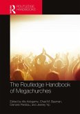 The Routledge Handbook of Megachurches (eBook, ePUB)