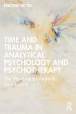 Time and Trauma in Analytical Psychology and Psychotherapy (eBook, ePUB)