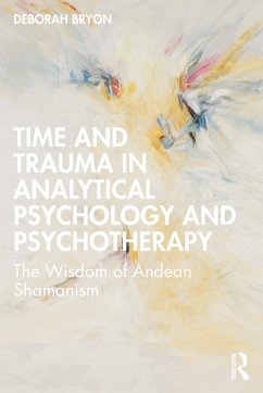 Cover Time and Trauma in Analytical Psychology and Psychotherapy (eBook, ePUB)