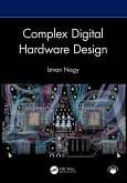 Complex Digital Hardware Design (eBook, ePUB)