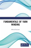 Fundamentals of Yarn Winding (eBook, PDF) Fundamentals of Yarn Winding (eBook, PDF)