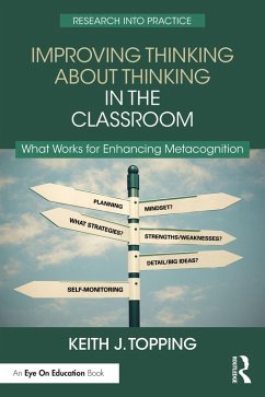 Improving Thinking About Thinking in the Classroom (eBook, PDF) - Topping, Keith J.