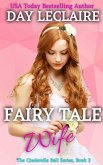 Fairy Tale Wife (The Cinderella Ball, #2) (eBook, ePUB)