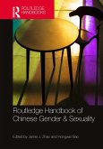 Routledge Handbook of Chinese Gender & Sexuality (eBook, ePUB) Routledge Handbook of Chinese Gender & Sexuality (eBook, ePUB)