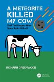A Meteorite Killed My Cow (eBook, ePUB)