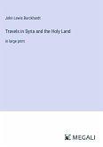 Travels in Syria and the Holy Land