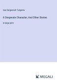 A Desperate Character; And Other Stories