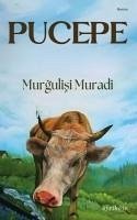 Pucepe - Muradi, Murgulisi