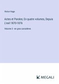 Actes et Paroles; En quatre volumes, Depuis L'exil 1870-1876