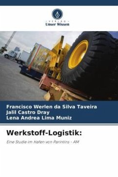 Werkstoff-Logistik: - da Silva Taveira, Francisco Werlen;Castro Dray, Jalil;Lima Muniz, Lena Andrea