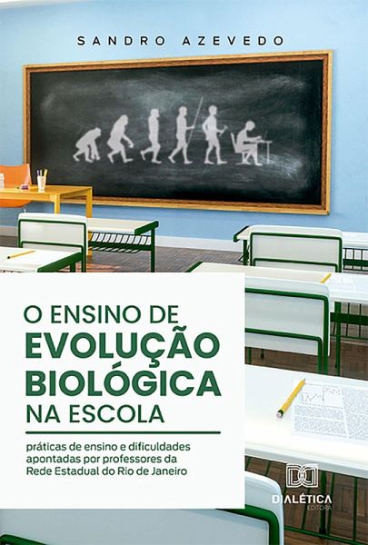 O ensino de Evolução Biológica na escola (eBook, ePUB) O ensino de Evolução Biológica na escola (eBook, ePUB)