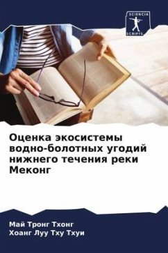 Ocenka äkosistemy wodno-bolotnyh ugodij nizhnego techeniq reki Mekong - Thong, Maj Trong;Txui, Hoang Luu Thu