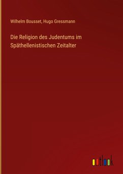 Die Religion des Judentums im Späthellenistischen Zeitalter